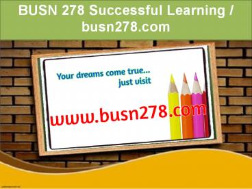 BUSN 278 Successful Learning / busn278.com