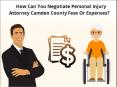 How Can You Negotiate personal injury Attorney Camden County Fees Or Expenses? | SobelLaw PowerPoint PPT Presentation
