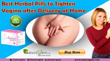 Best Herbal Pills to Tighten Vagina after Delivery at Home