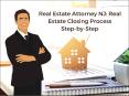 Real Estate Attorney NJ: Real Estate Closing Process Step-by-Step PowerPoint PPT Presentation