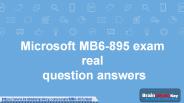 The Right Place for Microsoft MB6-895 Study Guide