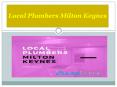 Local Plumbers Milton Keynes (3) PowerPoint PPT Presentation