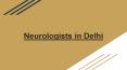 Neurologist in Delhi - Book Instant Appointment, Consult Online, View Fees, Feedbacks | Lybrate PowerPoint PPT Presentation