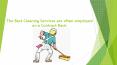 The Best Cleaning Services are often employed on a Contract Basis PowerPoint PPT Presentation