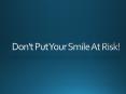 Don't Put Your Smile At Risk PowerPoint PPT Presentation