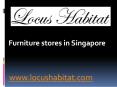 How can Furniture stores in Singapore Help You in Home Decor? PowerPoint PPT Presentation