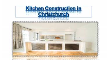 Kitchen Construction in Christchurch