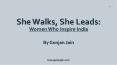 Get Zia Mody Biography in "She walks, She Leads" by Gunjan Jain PowerPoint PPT Presentation