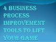 4 Process Improvement Tools that can Help you make a Greater Impact PowerPoint PPT Presentation