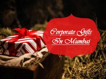 Corporate Gifts In Mumbai