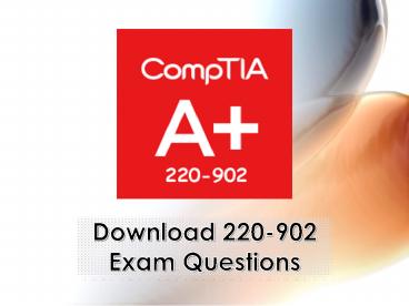 220-902 Test Questions