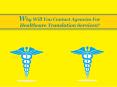 Why Will You Contact Agencies For Healthcare Translation Services? PowerPoint PPT Presentation