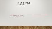 What is Cable tester