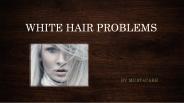 White Hair Causes