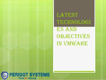 Latest technologies and objectives in VMware