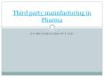 third party manufacturing in Pharma