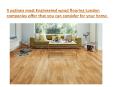 3 Options Most Engineered Wood Flooring London Companies Offer That You Can Consider for Your Home. (1) PowerPoint PPT Presentation