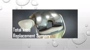 Total Knee Replacement