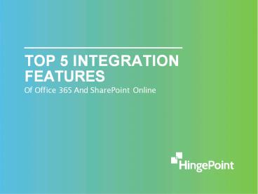 Top 5 Integration Features of Office 365 and SharePoint Online