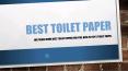 Best Toilet Paper PowerPoint PPT Presentation