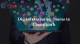 Digital marketing course in Chandigarh PowerPoint PPT Presentation