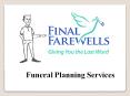 Funeral Planning Services - Final Farewells PowerPoint PPT Presentation