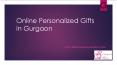 Personalized Online Gifts in Gurgaon PowerPoint PPT Presentation