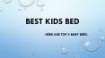 Best Kids Bed PowerPoint PPT Presentation