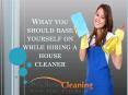 What you should base yourself on while hiring a house cleaner (1) PowerPoint PPT Presentation