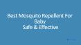 Best Mosquito Repellent For Baby - Safe & Effective PowerPoint PPT Presentation