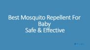 Best Mosquito Repellent For Baby - Safe & Effective