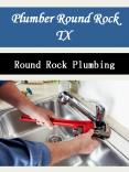Plumber Round Rock TX PowerPoint PPT Presentation