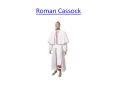 Roman Cassock - PSG Vestments (1) PowerPoint PPT Presentation