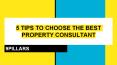 5 Tips to choose the best property consultant PowerPoint PPT Presentation