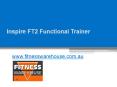 Inspire FT2 Functional Trainer - www.fitnesswarehouse.com.au PowerPoint PPT Presentation