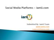 Social Media Platforms - iamU.com
