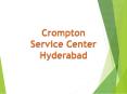 Crompton Service Center in Hyderabad PowerPoint PPT Presentation