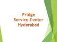 Fridge Service Center in Hyderabad PowerPoint PPT Presentation