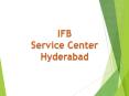 IFB Service Center in Hyderabad PowerPoint PPT Presentation