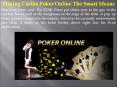 Playing Casino Poker Online The Smart Means PowerPoint PPT Presentation
