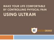 Get Rid Of Unwanted Pain By Using Ultram