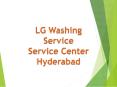 LG Washing Machine Service Center in Hyderabad PowerPoint PPT Presentation