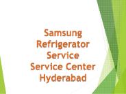 Samsung Refrigerator Service Center in Hyderabad