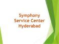 Symphony Service Center in Hyderabad PowerPoint PPT Presentation