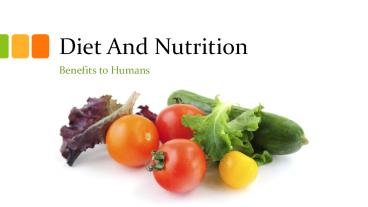 Diet And Nutrition-Benefits to Humans