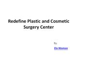 Redefine Plastic and Cosmetic Surgery Cente