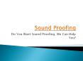 Sound Proofing PowerPoint PPT Presentation