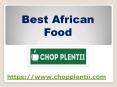 Want to try the best African food in Oakland PowerPoint PPT Presentation