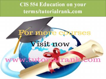 CIS 554 Education on your terms-tutorialrank.com