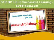 STR 581 HELP Successful Learning / str581help.com